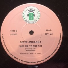 Vinilo Betty Miranda Take Me To The Top Maxi Italia 1984 - tienda online
