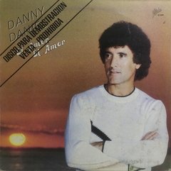 Vinilo Lp - Danny Daniel - El Amor, El Amor 1982 Argentina