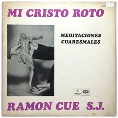 Vinilo Ramon Cue S.j. Mi Cristo Roto Lp Argentina 1968 en internet
