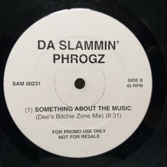 Vinilo Maxi - Da Slammin' Phrogz - Something About The Music - comprar online
