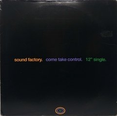 Vinilo Maxi - Sound Factory - Come Take Control 1993 Usa