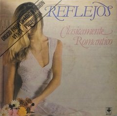 Vinilo Lp - Reflejos - Clasicamente Romantico 1983 Argentina