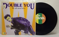 Vinilo Maxi Double You We All Need Love Italia 1992 en internet