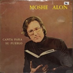 Vinilo Moshe Alon Canta A Su Pueblo Lp Argentina