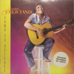 Vinilo Lp - Jose Feliciano - Como Tu Quieres 1984 Argentina