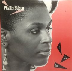 Vinilo Maxi - Phyllis Nelson - I Like You 1985 Usa