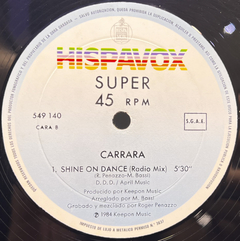 Vinilo Maxi Carrara Shine On Dance 1984 España - BAYIYO RECORDS