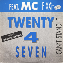 Vinilo Maxi Twenty 4 Seven Feat. Mc Fixx It I Can't Stand It