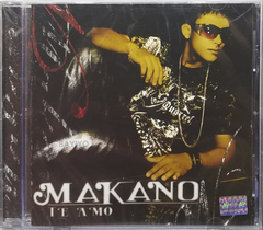 Cd Makano - Te Amo Nuevo Bayiyo Records