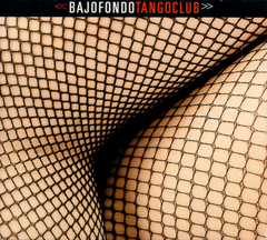 Cd Bajofondo Tango Club - Bajofondo Tango Club Nuevo