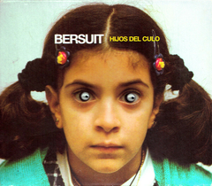 Cd Bersuit Vergarabat - Hijos Del Culo Nuevo Bayiyo Records