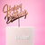 Topper "Happy Birthday" Rosa Gold - comprar online