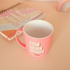 TAZA BUT FIRST COFFEE - comprar online