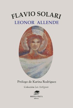 FLAVIO SOLARI - LEONOR ALLENDE. Prólogo de Karina Rodriguez