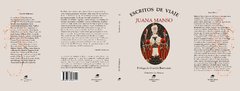 ESCRITOS DE VIAJE - JUANA MANSO - Prólogo de Graciela Batticuore - comprar online