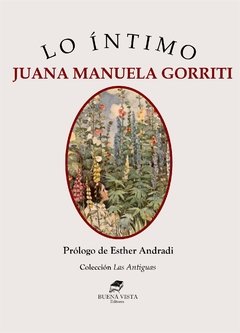 LO ÍNTIMO - JUANA MANUELA GORRITI - Prólogo de Esther Andradi