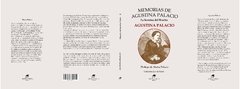 MEMORIAS DE AGUSTINA PALACIO. LA HEROÍNA DEL BRACHO. AGUSTINA PALACIO - Prólogo de Marta Palacio - comprar online