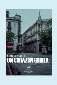 UN CORAZÓN GORILA  -  Leticia Ressia