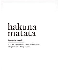 HAKUNA MATATA en internet