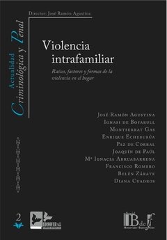 Agustina Sanllehí, José Ramón - Violencia intrafamiliar. Raíces, factores y formas de la violencia en el hogar.