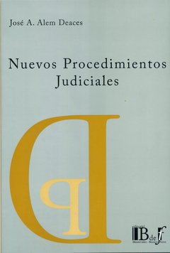 Alem Deaces, José A. - Nuevos procedimientos judiciales.