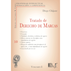 Chijane, Diego - Tratado de Derecho de marcas. Vol. I