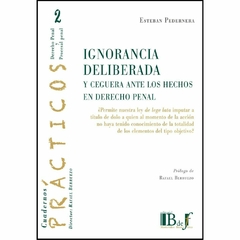 Pedernera, Esteban - Ignorancia deliberada y ceguera ante los hechos en Derecho penal.