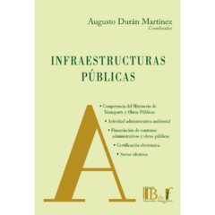 Duran Martínez, Augusto (coord.) - Infraestructuras públicas.