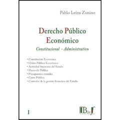 LEIZA ZUNINO, Pablo - Derecho Público Económico. Constitucional - Administrativo - comprar online