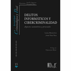 Mayer Lux, Laura - Vera Vega, Jaime - Delitos informáticos y cibercriminalidad