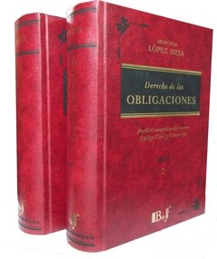 López Mesa, Marcelo. - Derecho de las Obligaciones. Análisis exegético del nuevo Código Civil y Comercial. 2 tomos.