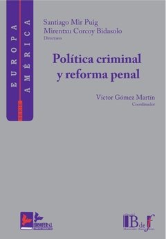 Mir Puig, S; Corcoy Bidasolo, M. - Política criminal y reforma penal.