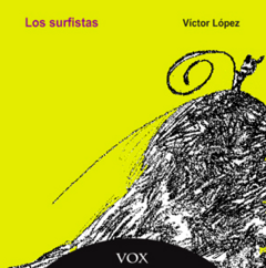 LOS SURFISTAS. VÍCTOR LÓPEZ