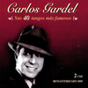Carlos Gardel - Sus 40 tangos más famosos