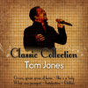 Tom Jones - Classic Colection