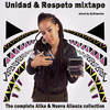 Alika & nueva Alianza - Unidad y Respeto / Mixtape