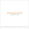 Hugo Fattorusso / Daniel Maza / Osvaldo Fattoruso - Tango del este