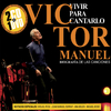 2 CD+DVD Víctor Manuel - Vivir para cantarlo