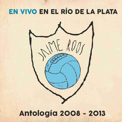 Jaime Roos - En vivo en el Río de la Plata