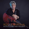 Roque Narvaja - Instrucciones para Madurar