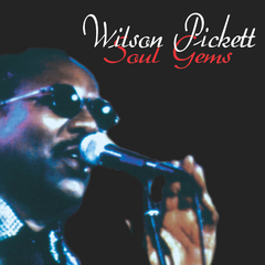 Wilson Picket - Soul gems