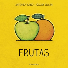 Frutas¤Antonio Rubio y Óscar Villán