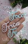 Foco, Força, Fé