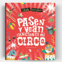 Pasen y vean. Canciones del circo.