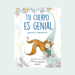 Tu cuerpo es genial. Aprendé a descubrirlo (Menstruita)