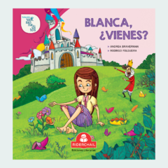 Blanca, ¿vienes?