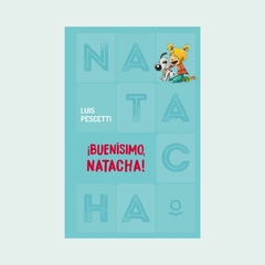 ¡Buenísimo, Natacha!
