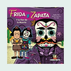 Frida y Zapata y la flor de la muerte