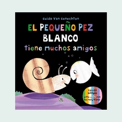 El pez blanco tiene muchos amigos