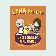 Una familia anormal- El misterio de la hechicera